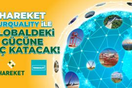 Hareket TURQUALITY® ile Globaldeki Gücüne Güç Katacak